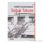 SOĞUK TAKVIM - SABRI KUŞKONMAZ