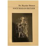 Soğumayan Ölüler - Haydar Dümen