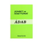 SOHBET VE TESETTÜRDE ADAB - İSMAİL ÇETİN (ISBN:9786056136733)