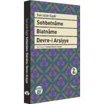 SOHBETNAME - BIATNAME - DEVRE-I ARŞIYYE - SEYYID HÜSEYIN İBN SEYYID GAYBI
