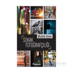 Sokak Fotoğrafçılığı - Mustafa Seven