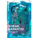Sokak Şarkıcısı - Ozan Özgür