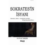 SOKRATESIN İSYANI - H. FUAT BEŞİK