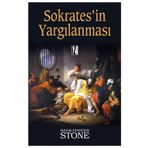 SOKRATES'IN YARGILANMASI - ISIDOR FEINSTEIN STONE