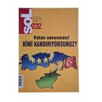 Sol Aylık Siyaset Bilim Kültür Ve Sanat Dergisi Sayı: 232 Ocak 2005 "Vatan Savunması Kimi Kandırıyorsunuz" (İkinci El)