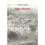 SOLAN AKDENIZ 1550-1870, COĞRAFİ- TARIHSEL BIR YAKLAŞIM - FARUK TABAK