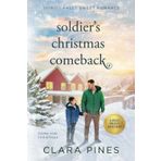 Soldier's Christmas Comeback: Trinity Falls Sweet Romance - Home for Christmas - Book 2 (Clara Pines Large Print Sweet Romance, Band 20)