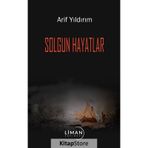 Solgun Hayatlar Arif Yıldırım