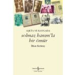 Solmaz Hanımla Bir Ömür - İlhan Berktay