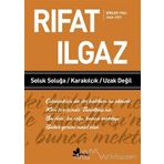 SOLUK SOLUĞA / KARAKILÇIK / UZAK DEĞİL - RIFAT ILGAZ