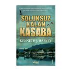 SOLUKSUZ KALAN KASABA - GENEL
