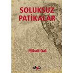 Soluksuz Patikalar-Mikail Dal