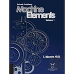 Solved Problems Machine Elements Volume 1 - Akademisyen Kitabevi