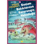 Soman Balıklarının Esrarengiz Yolculuğu - Beyan Yayınları