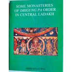 Some monasteries of Drigung-pa order in Central Ladakh (Bibliotheca Indo-Buddhica series) Jina, Prem Singh