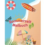 Sommerzeit Malbuch | Große und fette Bilder | Malbuch für Kinder und Erwachsene