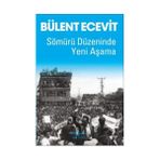 Sömürü Düzeninde Yeni Aşama-Bülent Ecevit