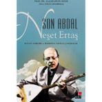 Son Abdal Neşet Ertaş - Salahaddin Bekki Dicle Demirbaş