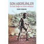 Son Aborijinler - İş Bankası Kültür Yayınları