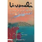 Son Ada'nın Çocukları - Ciltli - İnkılap Kitabevi