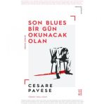 Son Blues Bir Gün Okunacak Olan Cesar Pavese - Ketebe Yayınevi