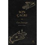 Son Çağrı - Mezarlar ve Sunaklar - Emir Şekercioğlu