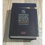Son Değişikliklerle İş Kanunu Sosyal Güvenlik Mevzuatı Ve İlgili Kanunlar 10.Baskı - Eylül 2019 (Sahafiye Kitap)