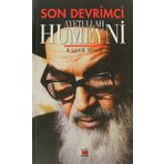 SON DEVRIMCI AYETULLAH HUMEYNI - BAQER MOIN