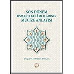 Son Dönem Osmanlı Kelamcılarının Mucize Anlayışı İbrahim Bayram