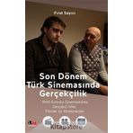 Son Dönem Türk Sinemasında Gerçekçilik - Fırat Sayıcı