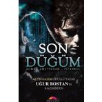 Son Düğüm - Roma Amsterdam İstanbul - Uğur Bostan