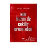 Son Hüzünde Çekilir Aramızdan - Fahri Kpalan