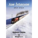 Son İstasyon Aydemir Ceylan