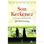 SON KERKENEZ TEK BIR AMAÇLARI VARDI: HAYATTA KALMAK - JILL MCGIVERING