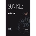 Son Kez - Fatih Kaya - Kutlu Yayınevi