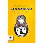 Son Matruşka - Halil Gülez