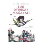 Son Oyuncak Mağarası - Aykut Ertuğrul