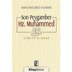 SON PEYGAMBER HZ. MUHAMMED MEVLANA ŞİBLİ NUMANI (2 CILT BIRARADA) - MEVLÂNÂ ŞİBLÎ NÛMÂNÎ