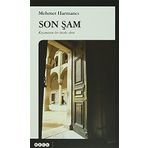 Son Şam: Kıyametten Bir Önceki Suret - Mehmet Harmancı