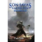 Son Savaş Kardeşlerin - Pınar Çelik