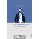 Son Şehbender: Müftüoğlu Ahmet Hikmet - Tahsin Yıldırım