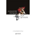 Son Şövalye - 21. Yüzyılda Keşfedilen Son Romanı - Alexandre Dumas