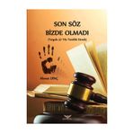 Son Söz Bizde Olmadı - Ahmet Dinç