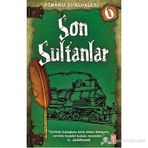 SON SULTANLAR OSMANLI GÜNLÜKLERI - SEVINÇ KUŞOĞLU