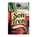 Son Tren - Murat Şahin