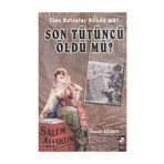 Son Tütüncü Öldü Mü? - İsmail Baykal