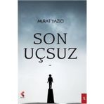 Son Uçsuz - Murat Yazıcı