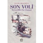 Son Voli Serserilik Zor Zanaat - Vecdi Çıracıoğlu