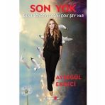 Son Yok - Sana Söyleyeceğim Çok Şey Var - Ayşegül Ekinci