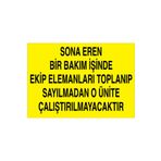 Sona Eren Bir Bakım İşinde...Uyarı Tabelası - 50x70 Alüminyum Kompozit Panel - E53